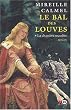 Le Bal des louves, tome 1 : La chambre maudite