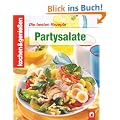 kochen und genie�en. Partysalate: Die besten Rezepte