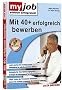 Mit 40+ erfolgreich bewerben. MyJob