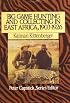 Big Game Hunting and Collecting In East Africa, 1903-1926 (Peter Capstick's Library)