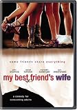 MY BEST FRIEND'S WIFE