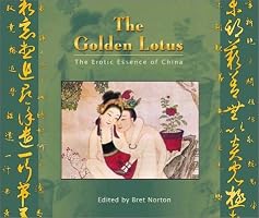 The Golden Lotus: The Erotic Essence of China