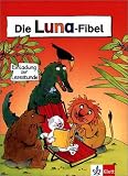 Die Luna-Fibel. Schülerbuch. Allgemeine Ausgabe