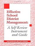 Effective School District Management: A Self-Review Instrument and Guide