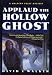 Applaud the Hollow Ghost