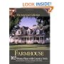 The American Collection Farmhouse: 165 Home Plans With Country Style: