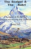 Review Peter Pitt  / The Scalpel and the Kukri: A Surgeon and His Family's Adventures Among the Gurkhas