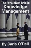 The Executives Role in Knowledge Management