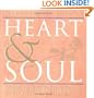 Heart & Soul: Living the Joy, Truth & Beauty of Your Intimate Relationship