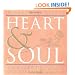 Heart & Soul: Living the Joy, Truth & Beauty of Your Intimate Relationship