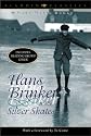 Hans Brinker or the Silver Skates (Aladdin Classics)