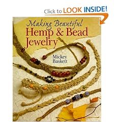 Making Beautiful Hemp & Bead Jewelry (Jewelry Crafts)