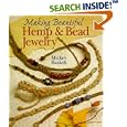 Making Beautiful Hemp and Bead Jewelry (Jewelry Crafts) by  Mickey Baskett