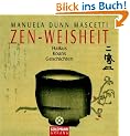 Zen-Weisheit. Haikus, Koans, Geschichten