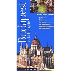 Guide Bleu �vasion : Budapest et la Hongrie