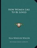 How Women Like To Be Loved