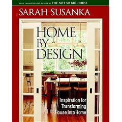 Home by Design: Insipration for Transforming House Into Home