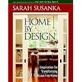 Home by Design: Insipration for Transforming House Into Home