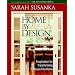 Home by Design: Insipration for Transforming House Into Home