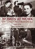 Women at work on London's transport : 1905 - 1978