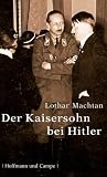 Der Kaisersohn bei Hitler