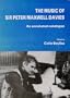 The Music of Sir Peter Maxwell Davies: An Annotated Catalogue