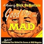 Good Days And Mad: A Hysterical Tour...