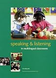 Speaking and Listening in Multilingual Classrooms: Teacher's Book (Literacy and Learning in Multilingual Classrooms)