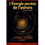 L'Energie secr�te de l'universpar Maxence Layet