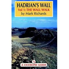 Hadrian's Wall: The Wall Walk Vol 1 (A Cicerone guide)