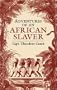 Adventures of an African Slaver (African American)