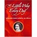 The Little Way for Every Day: Thoughts from Therese of Lisieux