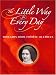  : The Little Way for Every Day: Thoughts from Therese of Lisieux