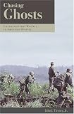 Chasing Ghosts: Unconventional Warfare in American History