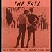 Live in London 1980: the Legendary Chaos Tape von the Fall - alle Infos