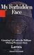 My Forbidden Face: Growing Up Under the Taliban - A Young Woman's    Story