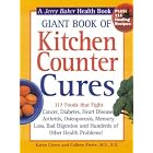 Giant Book of Kitchen Counter Cures: 117 Foods That Fight Cancer, Diabetes, Heart Disease,... by  Karen Cicero, Colleen Pierre, and Jerry Baker