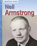 Review Heinemann  / Neil Armstrong: 6 (American Lives (Heinemann Paperback))
