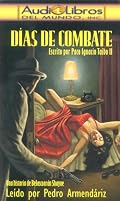 Dias De Combate: Escrito Por Paco Ignacio Taibo II (Listen to Them)