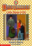 Karen's Nanny (Baby-Sitters Little Sister #105)