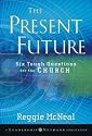 The Present Future: Six Tough Questions for the Church
