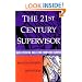 The 21st Century Supervisor: Nine Essential Skills for Frontline Leaders