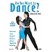 Do You Want To Dance Advanced