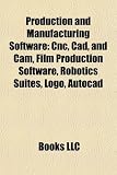 Production and Manufacturing Software: Cnc, Cad, and Cam, Film Production Software, Robotics Suites, Logo, Autocad