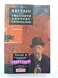 Britain in the twentieth century : a documentary reader. Vol.2, 1939-1970