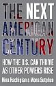 The Next American Century: How the U.S. Can Thrive as Other Powers Rise
