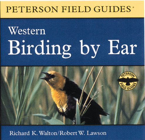 Birding by Ear: Western North America (Peterson Field Guides (R) Audios)