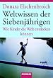 Weltwissen der Siebenj�hrigen: Wie Kinder die Welt entdecken k�nnen