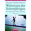 Weltwissen der Siebenj�hrigen: Wie Kinder die Welt entdecken k�nnen