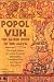 Books : Popol Vuh: The Sacred Book of the Maya : The Great Classic of Central American Spirituality, Translated fromthe Original Maya Text